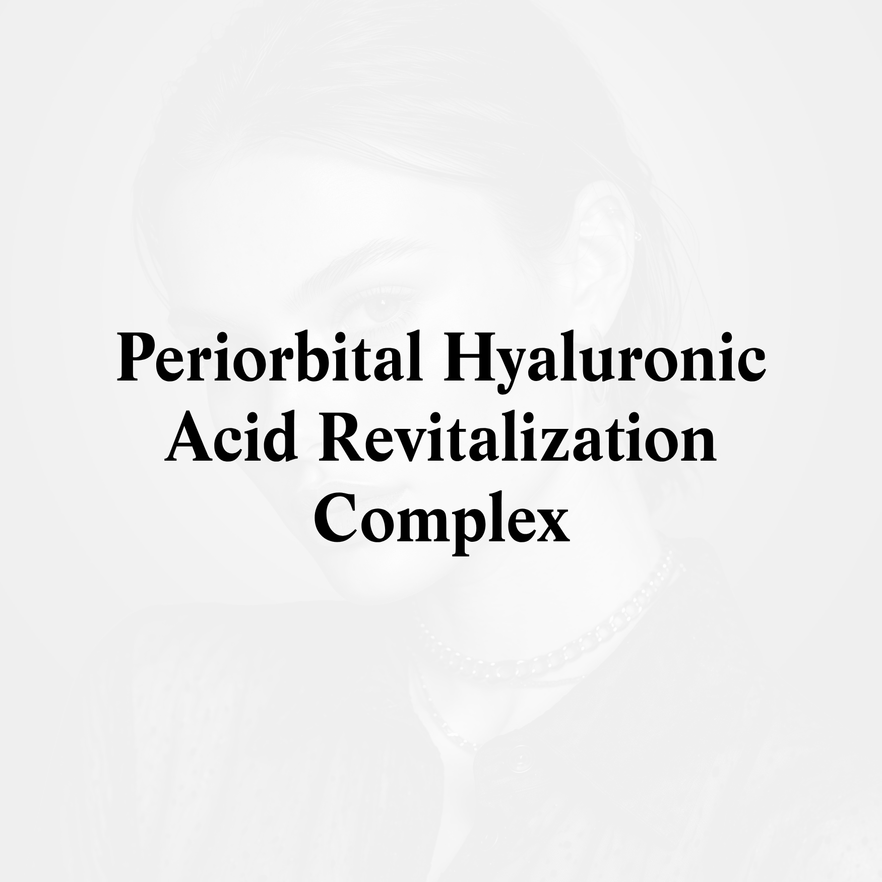 Periorbital Hyaluronic Acid Revitalization Complex - ROVOCCI